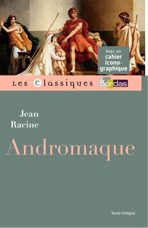 Classique Bordas - Andromaque