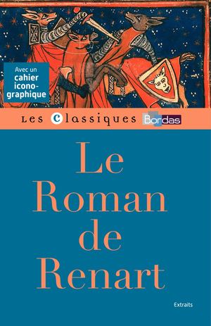 Classique Bordas - Le roman de Renart