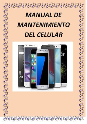 MANTENIMIENTO DEL CELULAR