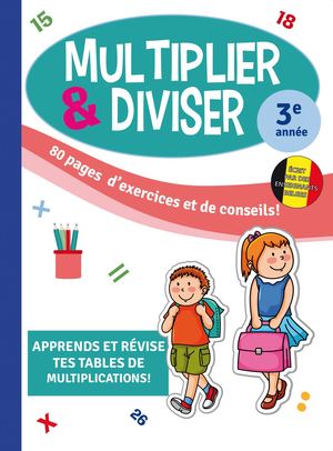 Multiplier et diviser 3e année