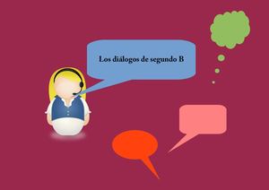 Los Diálogos De Segundo B