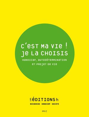 Editions H - c'est ma vie je la choisis