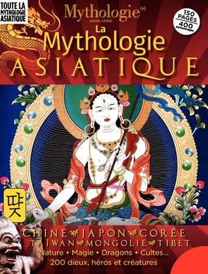 La Mythologie Asiatique - HS Mythologies