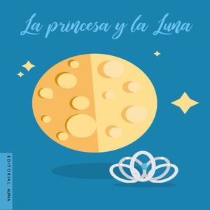 La Princesa Y La Luna