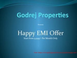 Godrej Properties Happy Emi Offer