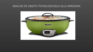 Analisis De Objeto Tecnologico(la Olla Arrosera