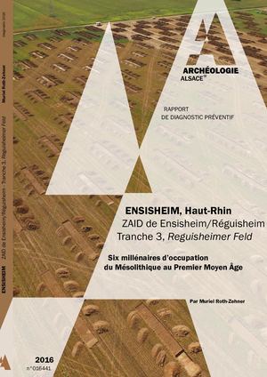 ENSISHEIM, Reguisheim Feld, ZAID, tranche 3 (d)