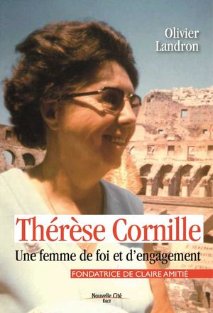 Therese Cornille, une femme de foi et d'engagement (extrait)