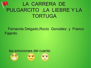 A  CARRERA  DE  PULGARCITO, LA  LIEBRE Y LA  TORTUGA