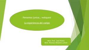La Experiencia Del Campo Webquest