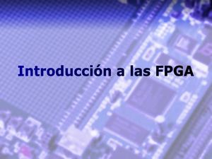 Introducción a las FPGA
