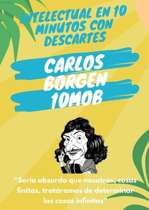 Intelectual En 10 Minutos Con Descartes