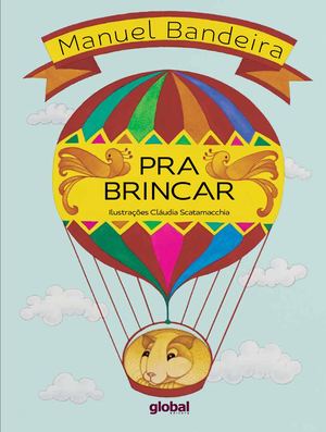 Pra Brincar, de Manuel Bandeira