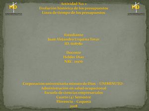 Actividad 1 Linea De Tiempo Del Presupuesto = Por Juan Alejandro Urquina Tovar Estudiante Uniminuto