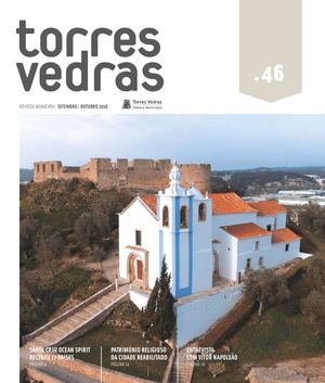 Revista Municipal Torres Vedras nº46 - setembro/outubro 2018