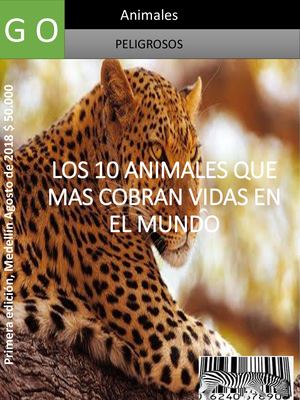 Los 10 Animales Mas Peligrosos Del Mundo