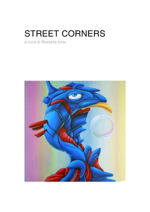 STREET CORNERS a cura di Rossella Iorio