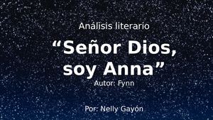 Análisis Literario “Señor Dios Soy Anna” Fynn
