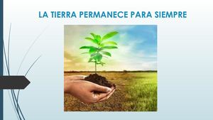 La Tierra Permanece Para Siempre
