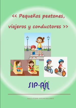 Pequeños Peatones, Viajeros Y Conductores