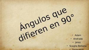 ÁNgulos Que Difieren En 90°