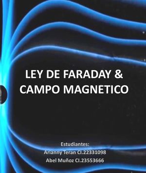 Ley De Faraday & Campo Magnetico