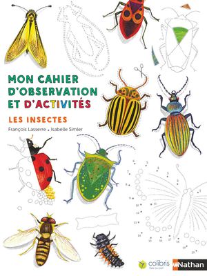 Les insectes - Cahier d'observation et d'activités Colibris - 4/7 ans - Extrait