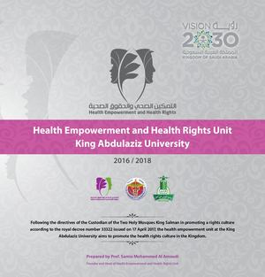 Health Empowerment and Health Rights Unit Report Faculty of Medicine King Abdulaziz University- Saudi Arabia 2016 / 2018