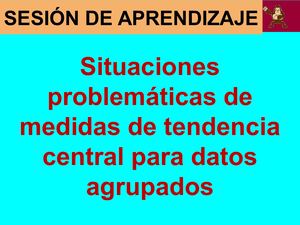 Medidas De Tendencia Central Para Datos Agrupados