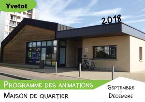 Programme Maison de Quartier Yvetot // Septembre Decembre 2018