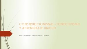 Construccionismo, Conectivismo Y Aprendizaje Ubicuo