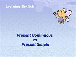 Present Simple - Continuous Ppt
