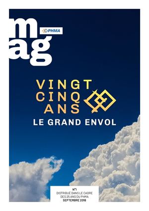 Magazine PHMA - 25 ans - Le grand envol