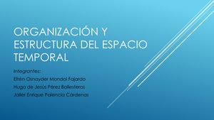 Organización Y Estructura Del Espacio Temporal Ja