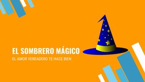 "El Sombrero Mágico"