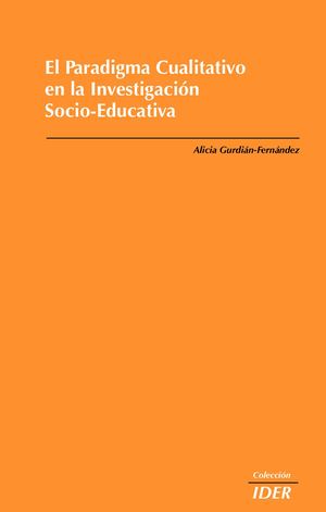 El Paradigma Cualitativo En La Investigacion Socio Educativa
