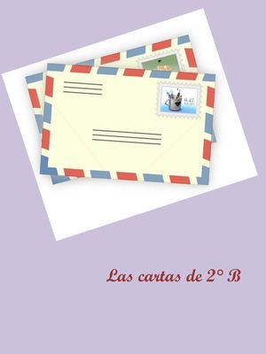 Las Cartas Por 2° B