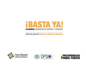 Basta Ya Colombia Memorias De Guerra Y Dignidad 2016