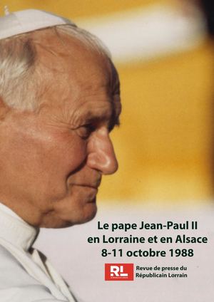 Le pape Jean-Paul II en Lorraine et en Alsace en 1988