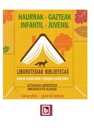 Librurutegiak, aterpe naturalak / Bibliotecas, refugios narurales (Haurrak - Infantil)