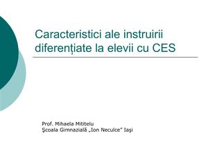 Caracteristici Ale Instruirii Diferenţiate La Elevii Cu Ces