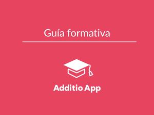 Guía Formativa De Additio App
