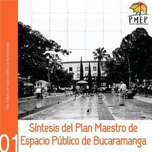 Sintesís Del Plan Maestro De Espacio Público De Bucaramanga