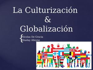La Culturización Y Globalización