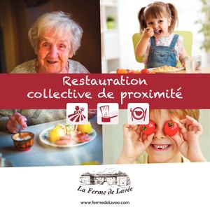 La Ferme De Lavee - Restauration Collective De Proximite