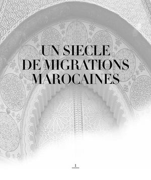 Un Siècle De Migration Marocaine