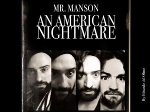 Dossier Mr Manson An American Nightmare