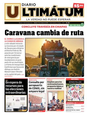 Ultimátum Chiapas, 27 Octubre 2018