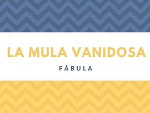 Fàbula La Mula Vanidosa
