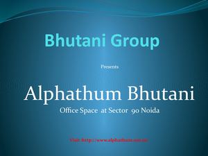 Alphathum Bhutani Group Sector 90 Noida